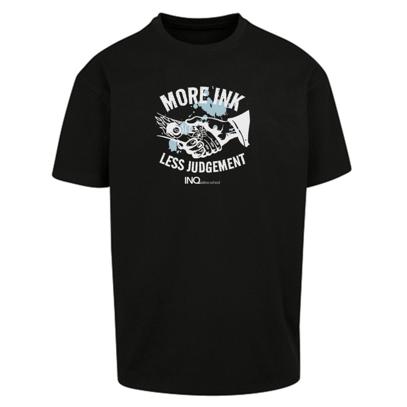 Koszulka unisex – More Ink Less Judgement - INQ Tattoo School