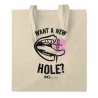Torba bawełniana - Want a New Hole?